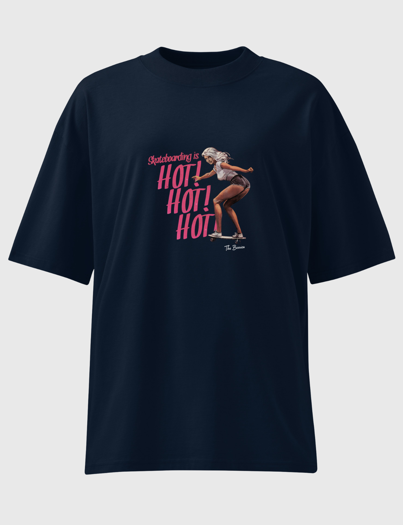 "Skateboarding Is Hot Hot Hot" Oversized Tee