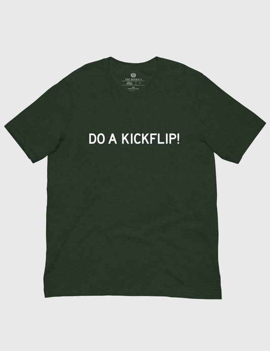 DO A KICKFLIP! Tee